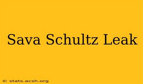 sava schultz leak : u/Due